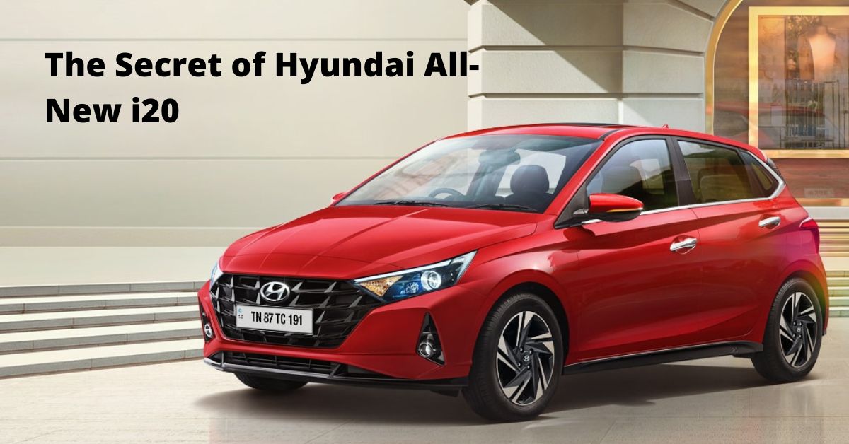 Secret of Hyundai All-New I20