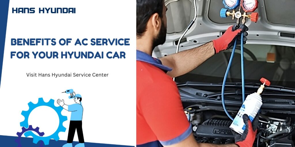 Top Benefits of Car AC Service for Your Hyundai Car Before Your Road ...