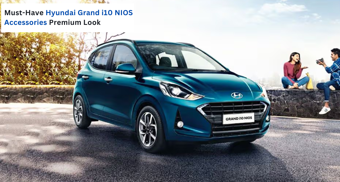 Hyundai Grand i10 NIOS Accessories - Hans Hyundai