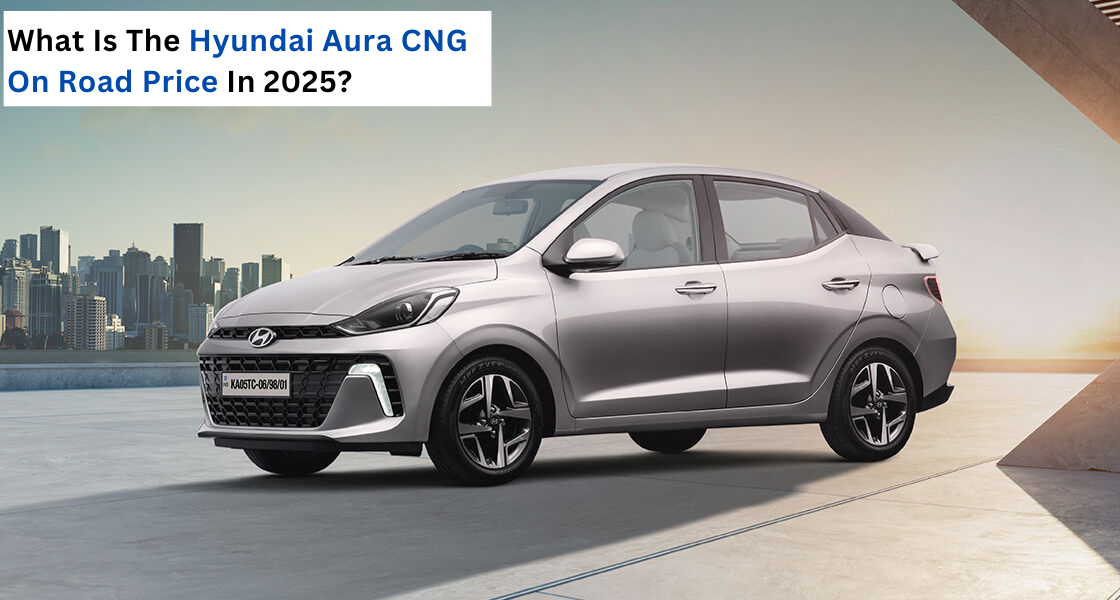 Hyundai Aura CNG on road price, Aura on road price in Delhi - hans hyundai