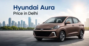 Hyundai Aura Price in delhi