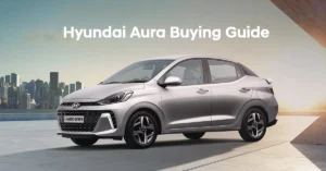 Hyundai Aura Buying Guide